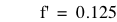 prime(f)=0.125