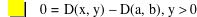 0=function(D,x,y)-function(D,a,b),y>0