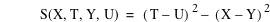 function(S,X,T,Y,U)=[T-U]^2-[X-Y]^2