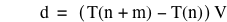 d=[function(T,n+m)-function(T,n)]*V