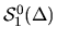 ${\mathcal S}_1^0(\Delta)$