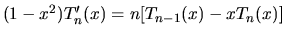 $(1-x^2) T_n'(x) = n [ T_{n-1}(x) - x T_n(x)]$