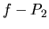 $f-P_2$