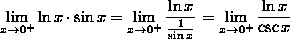 the limit as x goes
to 0 from the right of ln(x)*sin(x) = the limit as x goes to 0 from the right
of (ln(x))/(1/sin(x)) = the limit as x goes to 0 from the right of (ln(x))/(csc(x))